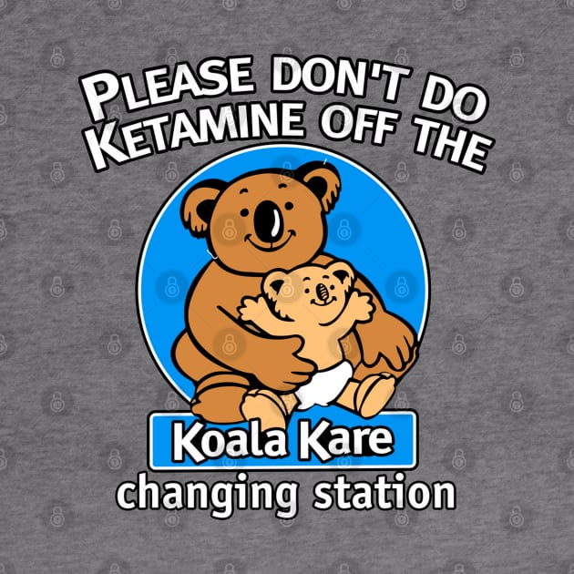 Please Don’t Do Ketamine of The Changing Station by GordonBaker